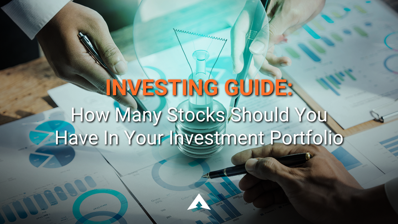 Investing Guide How Many Stocks Should You Have In Your Investment